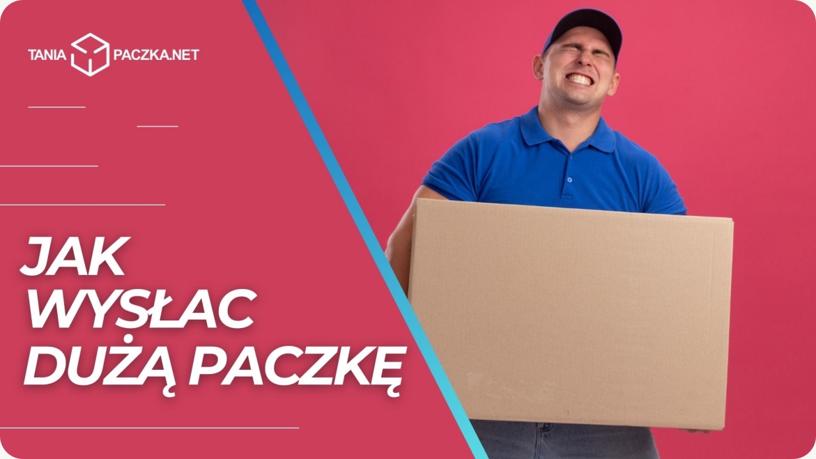 jak wysłać dużą paczkę